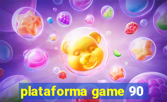 plataforma game 90